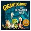Gigantosaurus - Den uhyggelige hule (løft flapperne)