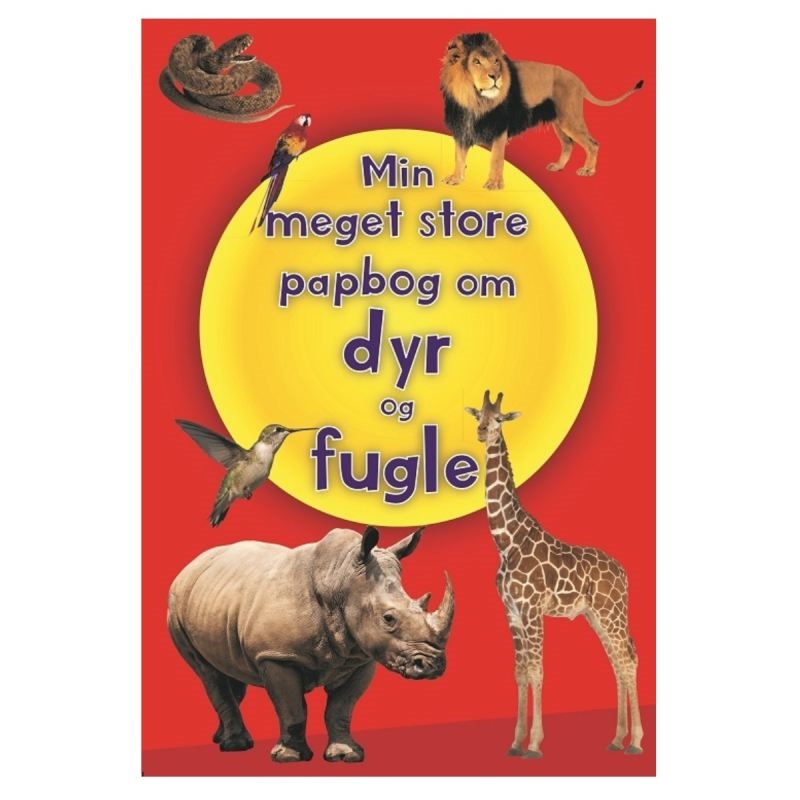 Lær om - Min meget store bog om dyr og fugle